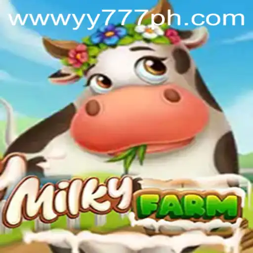 Harvesting Fun at MilkyFarm with Keyword YY777